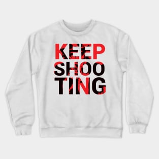 Photophile Keep Shooting Photos Crewneck Sweatshirt